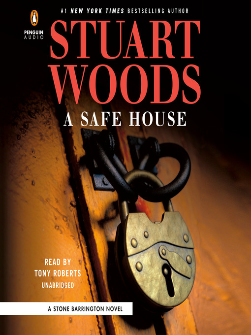 Title details for A Safe House by Stuart Woods - Available